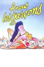 Película A nous les Garçons