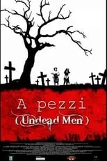 Película A Pezzi: Undead Men