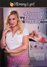 Bailey Brooke interpreta a  en A Pleasant Moment with Mom