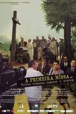 Poster de A Primeira Missa ou Tristes Tropeços, Enganos e Urucum