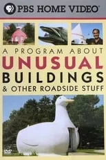 Bill Griffith es Himself en A Program About Unusual Buildings & Other Roadside Stuff