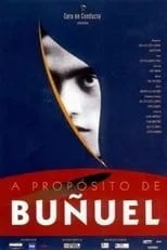 Poster de A propósito de Buñuel