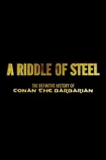 Christy Marx es Self en A Riddle of Steel: The Definitive History of Conan the Barbarian