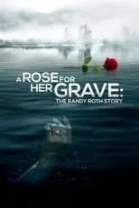 Jim E. Chandler interpreta a John Carlson en A Rose for Her Grave: The Randy Roth Story