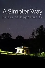 Helena Norberg-Hodge es Self en A Simpler Way: Crisis as Opportunity