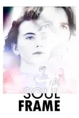 Película A Soul Frame