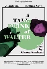 J. Antonio es Walter en A Tall Drink of Walter