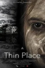 Película A Thin Place