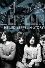 Portada de A to Zeppelin: The Story of Led Zeppelin