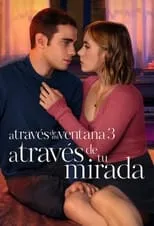 Poster de la película A través de mi ventana 3: A través de tu mirada - Películas hoy en TV