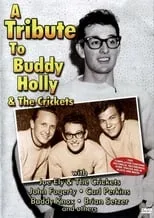 Película A Tribute To Buddy Holly And The Crickets