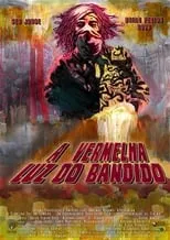 Película A Vermelha Luz do Bandido