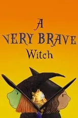 Póster de la película A Very Brave Witch