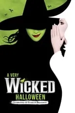 Poster de la película A Very Wicked Halloween: Celebrating 15 Years on Broadway - Películas hoy en TV