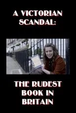 Película A Victorian Scandal: The Rudest Book in Britain