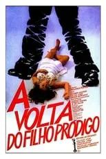 Película A Volta do Filho Pródigo