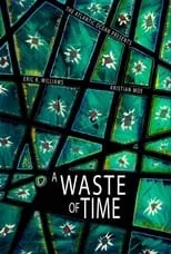 Película A Waste of Time