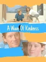 Julia Howard interpreta a  en A Wave of Kindness