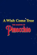 Portada de A Wish Came True: The Making of 'Pinocchio'