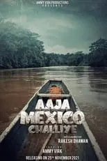 Película Aaja Mexico Challiye