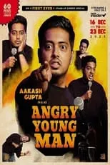 Aakash Gupta es Himself en Aakash Gupta: Angry Young Man