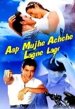 Poster de la película Aap Mujhe Achche Lagne Lage - Películas hoy en TV