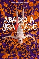 Poster de la película Abaixo a Gravidade - Películas hoy en TV