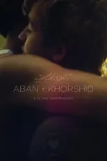 Bobby Naderi en la película Aban + Khorshid