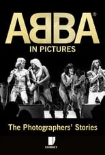 Benny Andersson es Self en ABBA in Pictures: The Photographer's Story