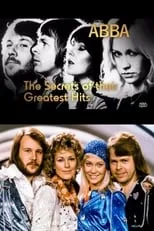 Benny Andersson es Self en ABBA: Secrets of their Greatest Hits