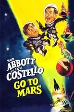 Lou Costello es Orville en Abbott y Costello van a Marte