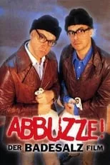 Póster de la película Abbuzze! Der Badesalz-Film