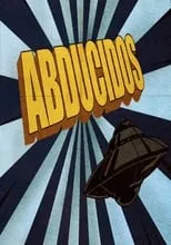 Película Abducidos