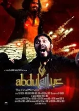 Hameed Sheikh interpreta a Abdullah en Abdullah : The Final Witness