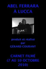 Póster de la película Abel Ferrara à Lucca