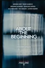 Película About the Beginning