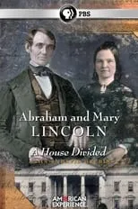 Poster de la película Abraham and Mary Lincoln:  A House Divided - Películas hoy en TV