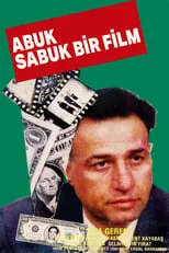 Película Abuk Sabuk Bir Film