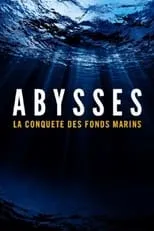 Película Abysses, la conquête des fonds marins