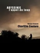 Película Abyssinie, L'appel Du Loup