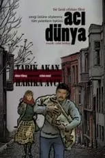 Película Acı Dünya