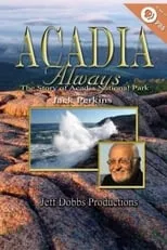 Ken Stack es John Greenleaf Whittier (voice) en Acadia Always