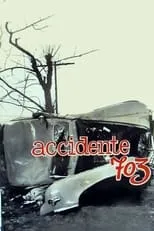 Película Accidente 703