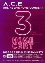 Poster de la película A.C.E 'HOMECERT' 3RD DEBUT-ANNIVERSARY - Películas hoy en TV