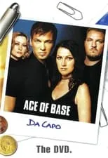 Ulf Ekberg es Self en Ace of Base - Da Capo