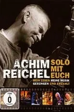 Achim Reichel es Self en Achim Reichel - Solo mit Euch