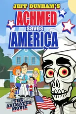 Jeff Dunham interpreta a Achmed / Bubba J / Himself en Achmed Saves America