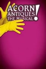 Poster de Acorn Antiques: The Musical