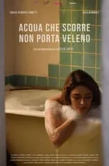 Emilia Scarpati Fanetti es  en Acqua che scorre non porta veleno