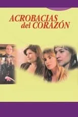 Poster de la película Acrobacias del Corazón - Películas hoy en TV